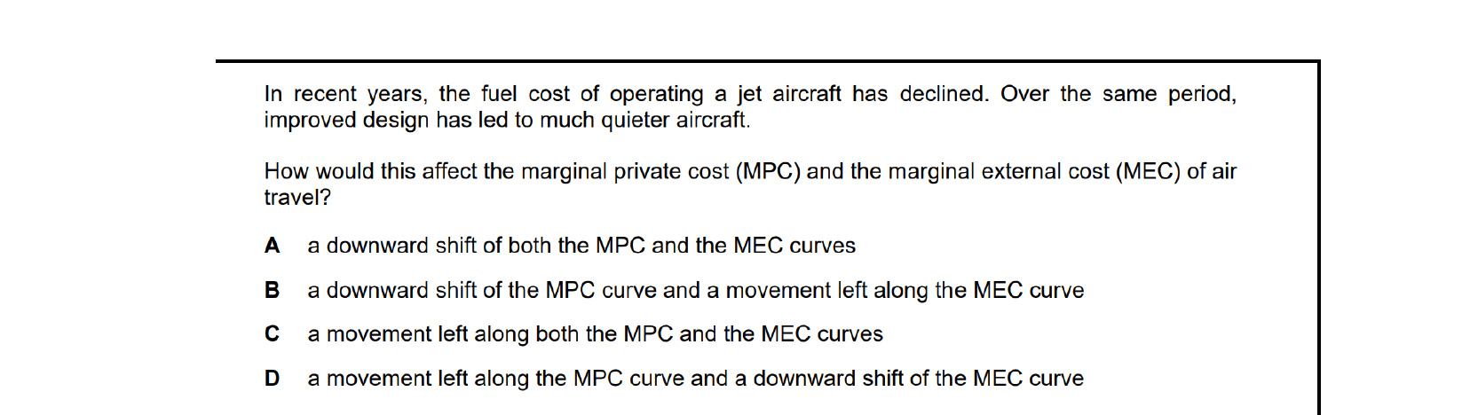 CIE 9708 Economics multiple-choice question on Private Costs and Benefits, Externalities, and Social Costs and Benefits (image 2)