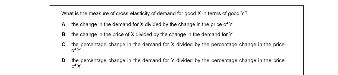 CIE 9708 Economics multiple-choice question on Price Elasticity, Income Elasticity, and Cross Elasticity of Demand (image 5)