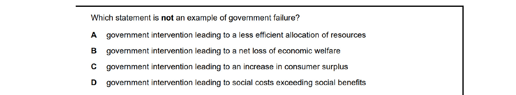 CIE 9708 Economics multiple-choice question on Government Policies to Achieve Efficient Resource Allocation and Correct Market Failure (image 1)