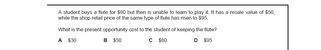CIE 9708 Economics multiple-choice question on Scarcity, Choice and Opportunity Cost (image 9)