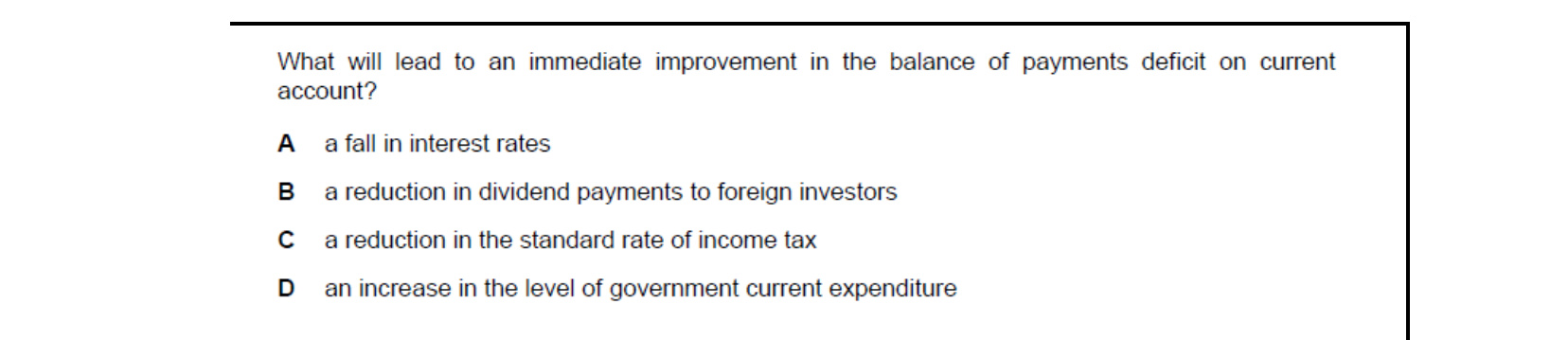 CIE 9708 Economics multiple-choice question on Policies to Correct Imbalances in the Current Account of the Balance of Payments (image 9)